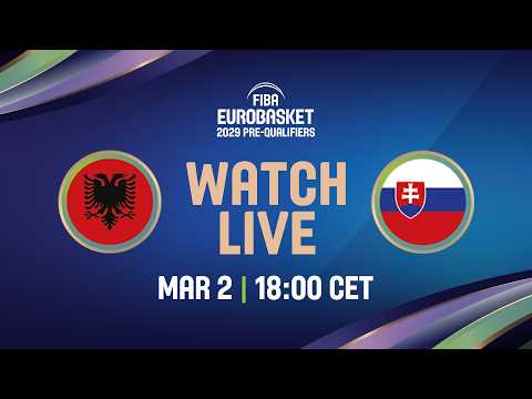 LIVE - Albania v Slovakia | FIBA EuroBasket 2029 Pre-Qualifiers