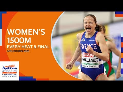 Guillemot Strikes Gold for France! 🇫🇷🥇 EVERY Heat & Final of the Women’s 1500m | Apeldoorn 2025