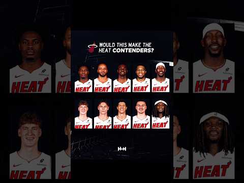Would this lineup make the Miami Heat contenders?  #nba #shorts #fyp ￼