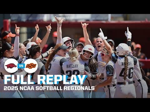 Arkansas vs. Oklahoma State: 2025 NCAA softball regionals | FULL REPLAY