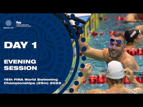 LIVE Finals | FINA 25m World Swimming Champs 2022 | Melbourne Day 1 Evening