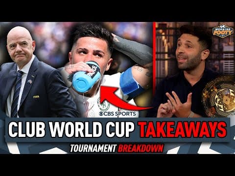"It's too much football" 🤯 | The BIG TAKEAWAYS from the 2025 FIFA Club World Cup 🏆 | Morning Footy