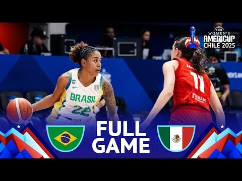 Brazil v Mexico | Full Basketball Game | FIBA Women's AmeriCup 2025