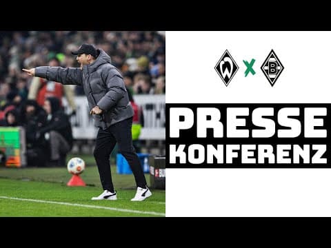"Extrem bitter" | 🎙️ PK nach Werder Bremen – Borussia