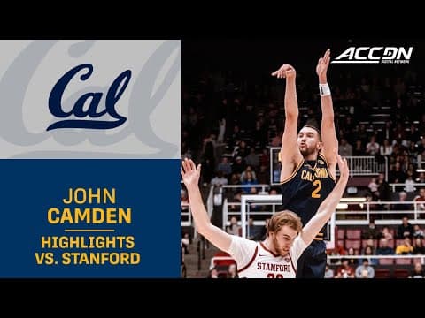 Cal's John Camden Highlights vs. Stanford