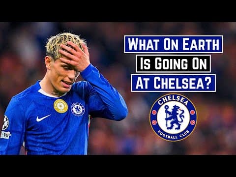 What On Earth Is Going On At Chelsea?