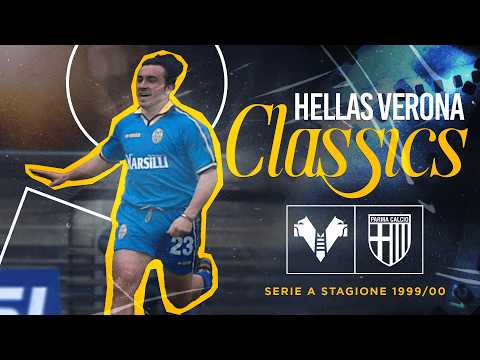Hellas Verona Classics | Season 1999/00: Hellas Verona-Parma 4-3