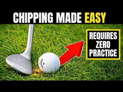 This Ridiculously Easy Chipping Technique Requires Almost No Practice