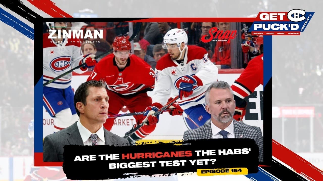 Episode 154: Are the Hurricanes the Habs' Biggest Test Yet?