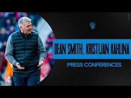 Post-Match Press Conferences | Dean Smith, Kristijan Kahlina