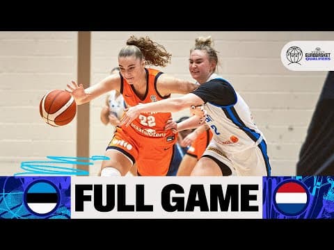 LIVE - Estonia v Netherlands | FIBA Women's EuroBasket 2027 Qualifiers
