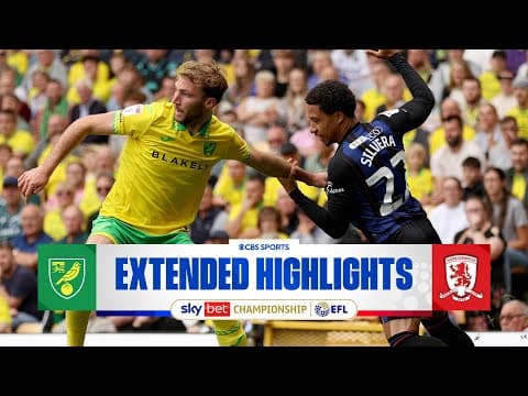 Norwich City vs. Middlesbrough: Extended Highlights | EFL Championship | CBS Sports Golazo
