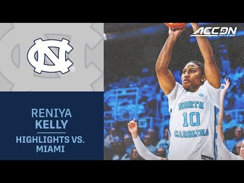 UNC Guard Reniya Kelly Highlights vs. Miami