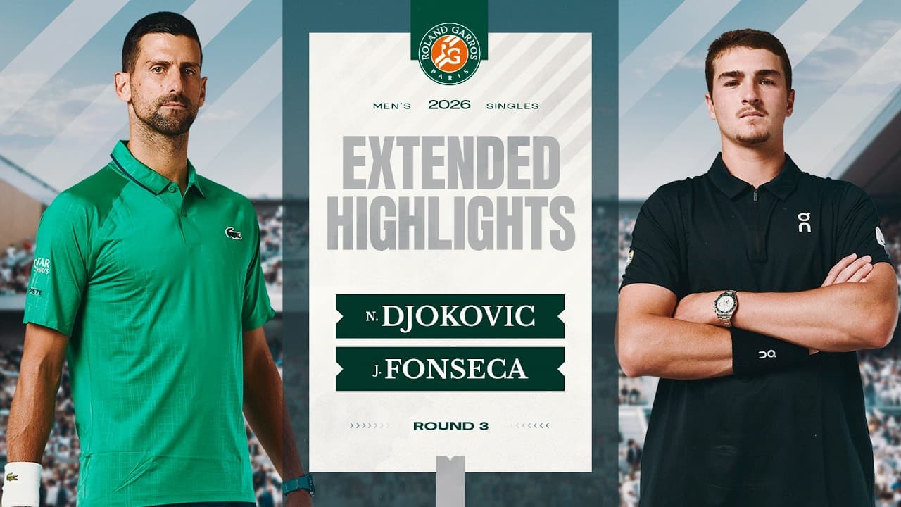 Novak Djokovic vs Joao Fonseca | Round 3 Extended Highlights | Roland-Garros 2026