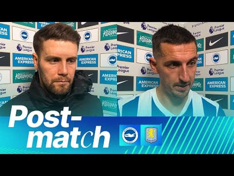 POST-MATCH | Hurzeler and Dunk | Brighton Aston Villa