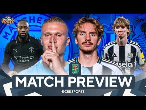 Manchester City vs. Newcastle Leg 2 Carabao Cup MATCH PREVIEW