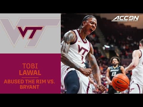 Virginia Tech's Tobi Lawal Abused The Rim vs. The Bulldogs