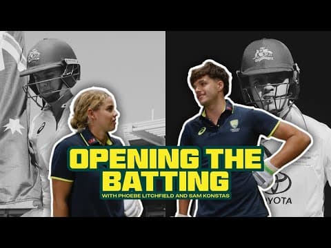 Masterclass: Opening the batting with Phoebe Litchfield and Sam Konstas
