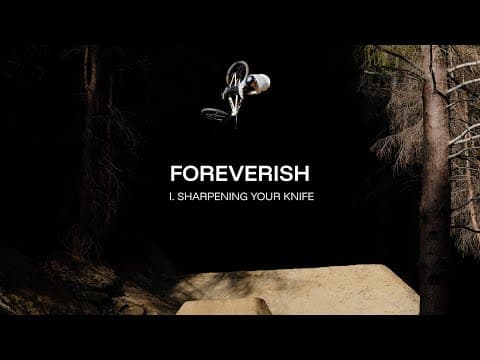 FOREVERISH Ep.1: Sharpening Your Knife | Brandon Semenuk