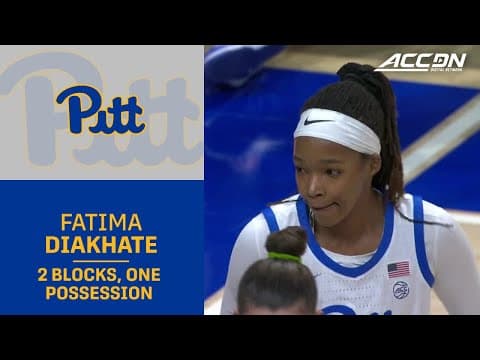 Pitt's Fatima Diakhate With 2 Big Blocks In One Possession