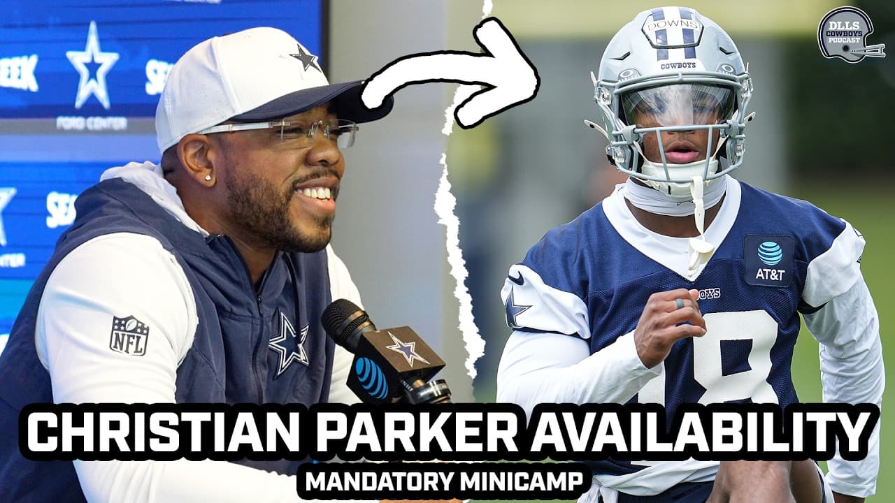 Christian Parker: Caleb Downs Has Been “AS ADVERTISED” For Cowboys