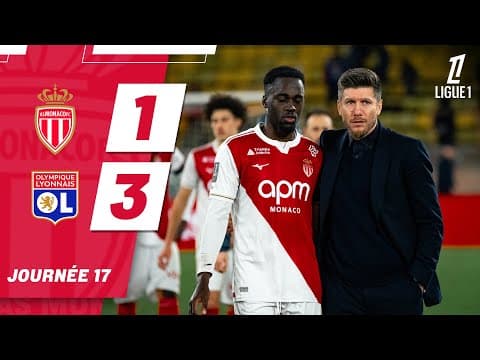 Résumé AS Monaco 1-3 Olympique Lyonnais - 17e journée