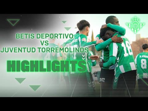 Resumen del partido Betis Deportivo - Juventud Torremolinos CF (2-0) | CANTERA