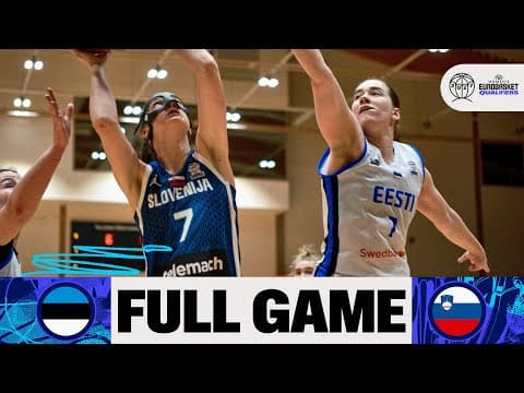 LIVE - Estonia v Slovenia | FIBA Women's EuroBasket 2027 Qualifiers