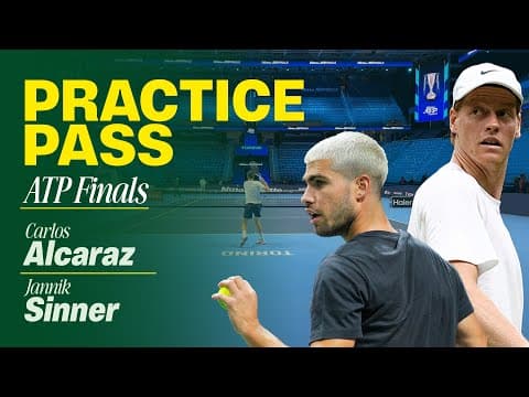 Carlos Alcaraz and Jannik Sinner ATP Finals Practice Highlights | Practice Pass