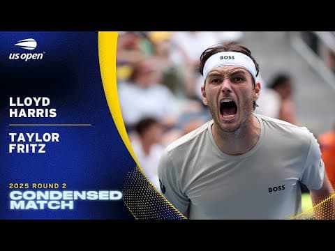 Lloyd Harris vs. Taylor Fritz Condensed Match | 2025 US Open Round 2