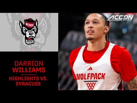 NC State's Darrion Williams Comes Alive In Win Over Syracuse