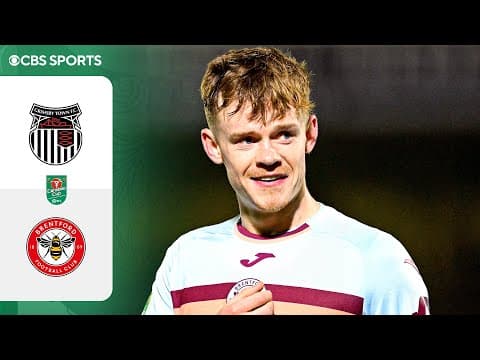 Grimsby Town vs. Brentford: | Extended Highlights | Carabao Cup Fourth Round | CBS Sports
