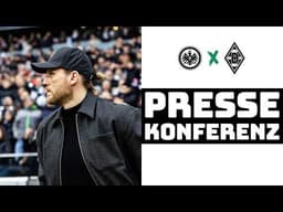 "In beiden Sechzehnern schlechter als der Gegner" | 🎙️ PK nach Eintracht Frankfurt - Borussia