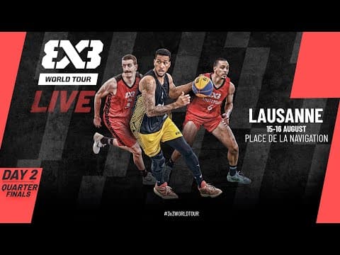 LIVE 🔴 FIBA #3x3WorldTour Lausanne 2025 | Quarter-Finals | #3x3Basketball