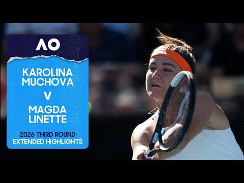 Karolina Muchova v Magda Linette Extended Highlights | Australian Open 2026 Third Round