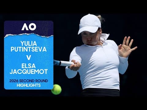 Yulia Putintseva v Elsa Jacquemot Highlights | Australian Open 2026 Second Round
