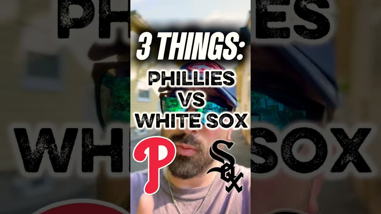 Top 3 Things: Phillies vs White Sox Series