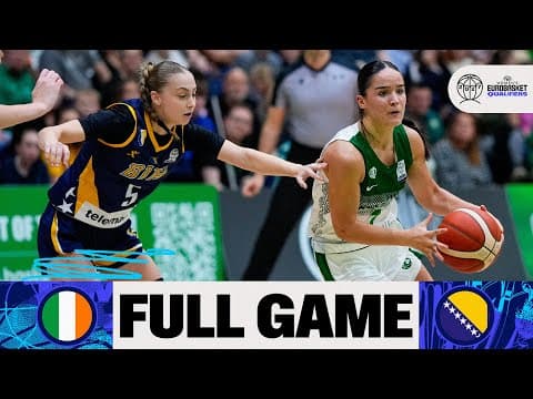 LIVE - Ireland v Bosnia and Herzegovina | FIBA Women's EuroBasket 2027 Qualifiers