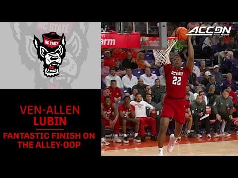 NC State's Ven-Allen Lubin With A Fantastic Finish On The Alley-oop