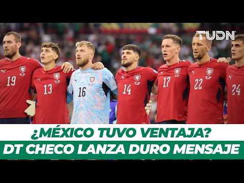 DT de Chequia se queja de los viajes y lanza dardo a México | TUDN