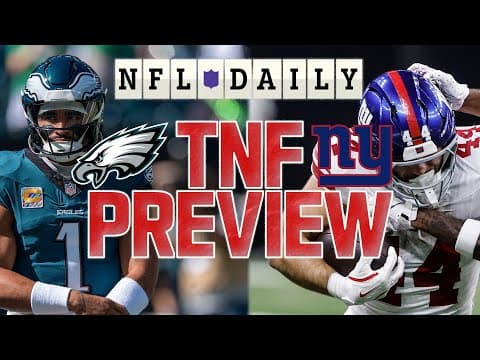 NFL Week 6 TNF Preview | Philadelphia Eagles at New York Giants | NFL Daily