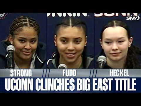 Sarah Strong, Azzi Fudd & Kayleigh Heckel comment on UConn's 46th straight victory &  Big East title