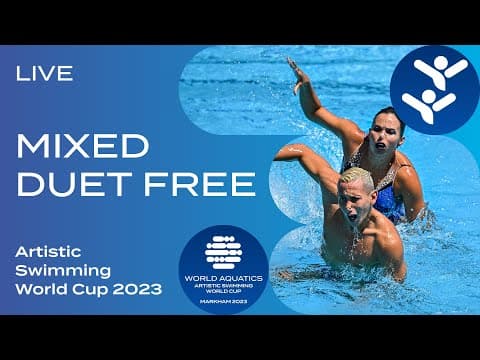LIVE | Mixed Duet Free | Artistic Swimming World Cup Markham 2023