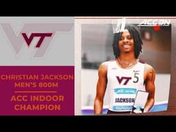 Virginia Tech's Christian Jackson wins the ACC Men's Indoor 800M | 2026 ACC Indoor Championship