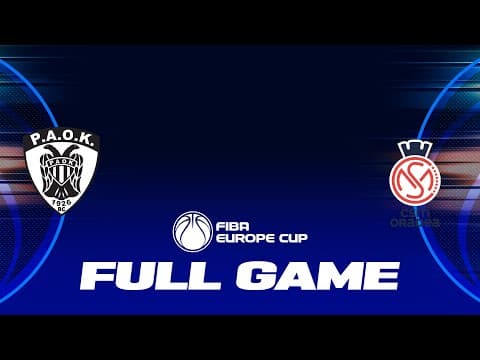PAOK mateco v CSM CSU Oradea | Full Basketball Game | FIBA Europe Cup 2024-25
