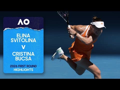 Elina Svitolina v Cristina Bucsa Highlights | Australian Open 2026 First Round