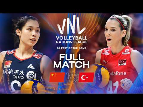 China 🇨🇳 vs. Türkiye 🇹🇷 | VNL 2025 - Full Match | Week 1