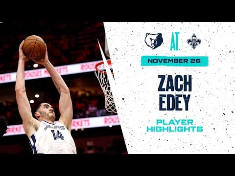 Zach Edey Highlights vs  New Orleans Pelicans