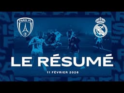 Paris FC - Real Madrid : Le résumé 