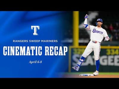 Cinematic Recap | Rangers Sweep Mariners
